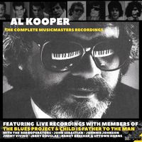 Al Kooper - Al Kooper: The Complete MusicMasters Recordings