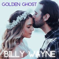 Billy Wayne - Golden Ghost