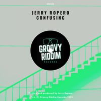 Jerry Ropero - Confusing