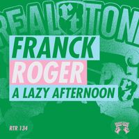 Franck Roger - A Lazy Afternoon