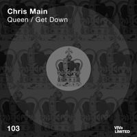 Chris Main - Queen / Get Down