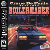Crâne de Poule - Boilermaker EP