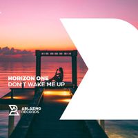 Horizon One - Don't Wake Me Up