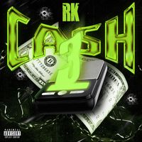 RK - Cash 3 (Explicit)