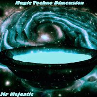 Mr Majestic - Magic Techno Dimension