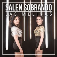 Las Melinas - Salen Sobrando