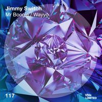 Jimmy Switch - Mr Boogie / Wayyo