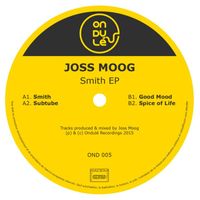Joss Moog - Smith Ep