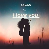 LaVish - I Love You