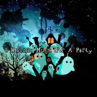 The Citizens of Halloween - 8 Horrific Music For A Party