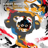 Sunday Noise - Un Poco Mas Duro EP