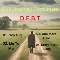 D.E.B.T - Our Journey Continues