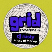DJ Rusty - Abyss Of Fear EP