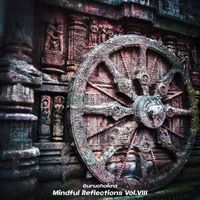 Guruchakra - Mindful Reflections, Vol. VIII