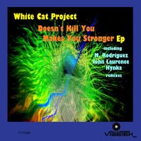 White Cat Project - Doesn`t Kill You Makes You Stronger - EP