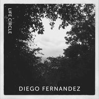 Diego Fernandez - Life Circle
