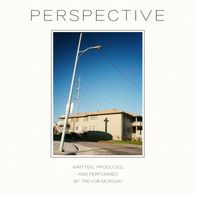 Trevor Morgan - Perspective