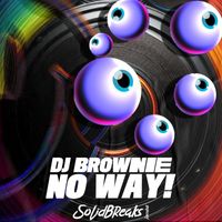 DJ Brownie - No Way!