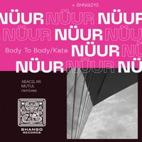 Nüur - Body To Body/Kata