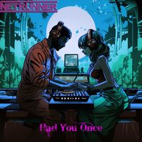 NetRunner - Had You Once
