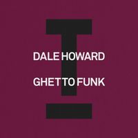 Dale Howard - Ghetto Funk
