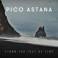 Pico Astana - Stand the test of time