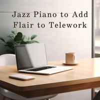 Teres - Jazz Piano to Add Flair to Telework