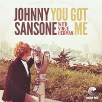 Johnny Sansone - You Got Me