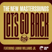 The New Mastersounds - Let's Go Back