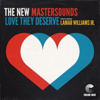 The New Mastersounds - Love They Deserve