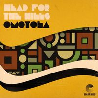 Head for the Hills - Omotola