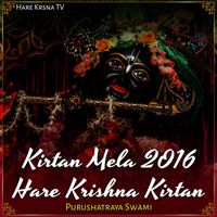 Purushatraya Swami - Kirtan Mela 2016 Hare Krishna Kirtan (Live)