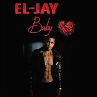 EL-JAY - Baby (Explicit)