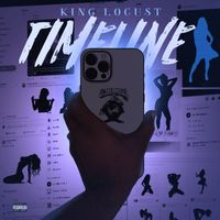 King Locust - Timeline (Explicit)