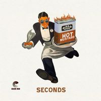 Hot Mustard - Seconds