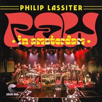 Philip Lassiter - Raw In Amsterdam (Live)