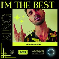 King - I'm the Best (Explicit)
