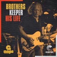 Brothers Keeper - His Life
