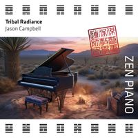 Jason Campbell - Zen Piano (Tribal Radiance)