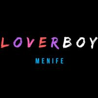 Lover Boy - MENIFE