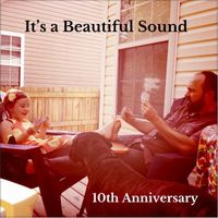 Rob Watson - It's a Beautiful Sound (10th anniversary)