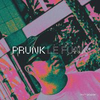 PRUNK - Le Funk