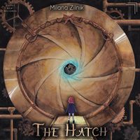 Milana Zilnik - The Hatch