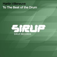 Martin Villeneuve - To the Beat of the Drum