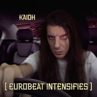 Kaioh - Eurobeat Intensifies