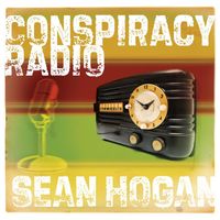 Sean Hogan - Conspiracy Radio