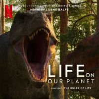 Lorne Balfe - The Rules of Life: Chapter 1 (Soundtrack from the Netflix Series "Life On Our Planet")