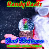 Randy Raatz - Cool Christmas (feat. Michal Towber)