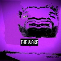 J.A.Z. (Justified and Zealous) - The Wake (Freestyle)