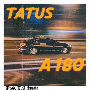 Tatus - A 180 (Explicit)